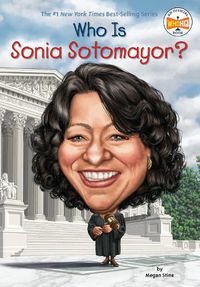 Cover image for Who Is Sonia Sotomayor?