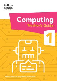 Cover image for International Primary Computing Teacher's Guide: Stage 1