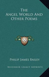 Cover image for The Angel World and Other Poems