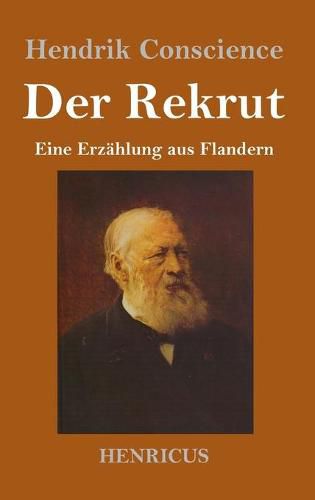 Der Rekrut: Eine Erzahlung aus Flandern