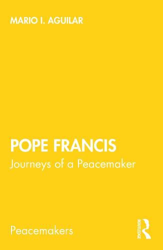 Cover image for Pope Francis: Journeys of a Peacemaker