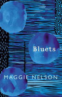 Cover image for Bluets: AS SEEN ON BBC2'S BETWEEN THE COVERS