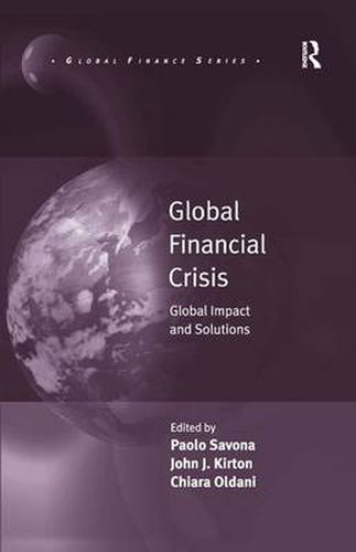 Cover image for Global Financial Crisis: Global Impact and Solutions