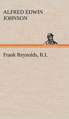 Cover image for Frank Reynolds, R.I.