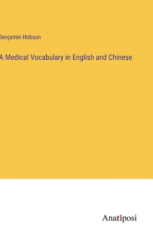 Cover image for A Medical Vocabulary in English and Chinese