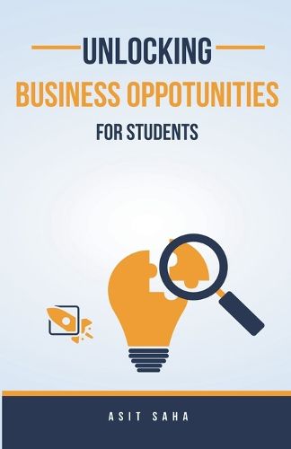 Cover image for Unlocking Business Opportunities For Students