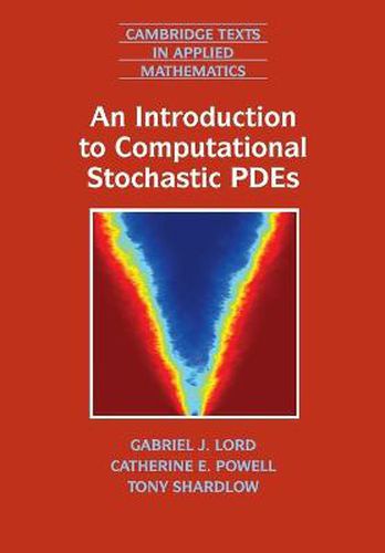 Cover image for An Introduction to Computational Stochastic PDEs