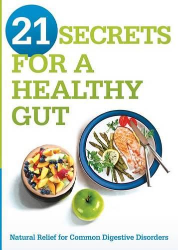 Cover image for 21 Secrets For A Healthy Gut