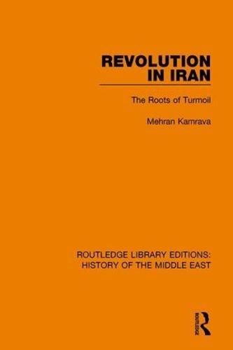 Cover image for Revolution in Iran: The Roots of Turmoil