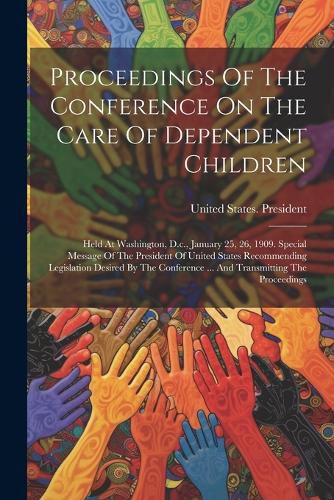 Cover image for Proceedings Of The Conference On The Care Of Dependent Children