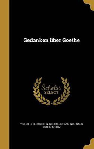 Gedanken Uber Goethe