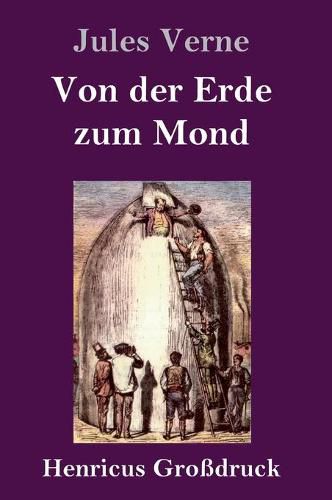 Cover image for Von der Erde zum Mond (Grossdruck)