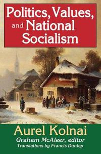 Cover image for Politics, Values, and National Socialism