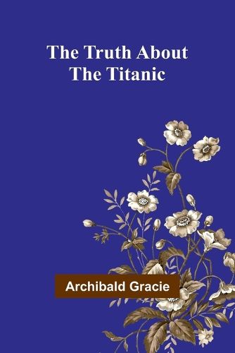 Cover image for The Truth about the Titanic