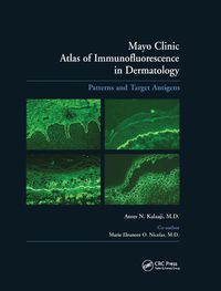 Cover image for Mayo Clinic Atlas of Immunofluorescence in Dermatology: Patterns and Target Antigens