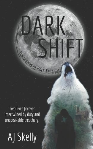 Cover image for Dark Shift: Prequel to The Wolves of Rock Falls Series