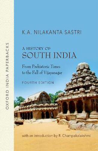 Cover image for A History of South India: From Prehistoric Times to Fall of Vijayanagar