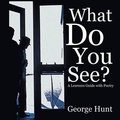 Cover image for What Do You See?: A Learners Guide with Poetry