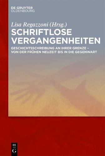 Cover image for Schriftlose Vergangenheiten