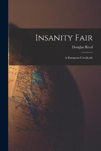 Cover image for Insanity Fair; a European Cavalcade