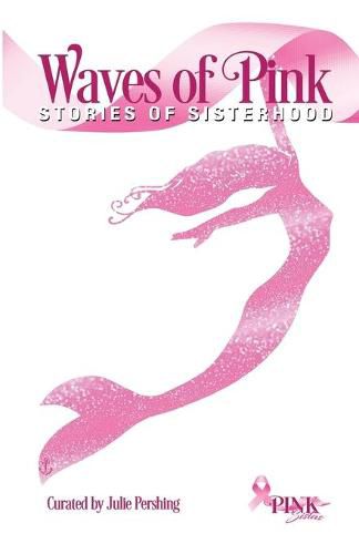 Cover image for Waves of Pink: Stories of Sisterhood