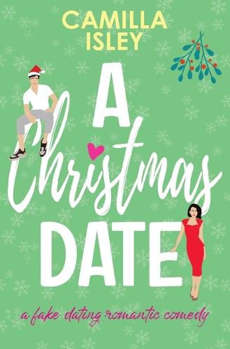 Cover image for A Christmas Date: A Festive Holidays Romantic Comedy