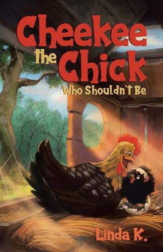 Cover image for Cheekee the Chick Who Shouldn't Be