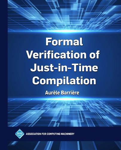 Cover image for Formal Verification of Just-in-Time Compilation