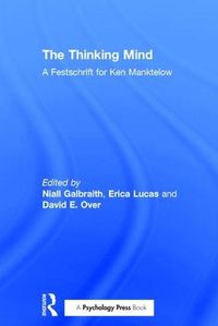 Cover image for The Thinking Mind: A Festschrift for Ken Manktelow