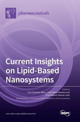 Cover image for Current Insights on Lipid-Based Nanosystems