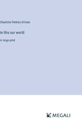 Cover image for In this our world