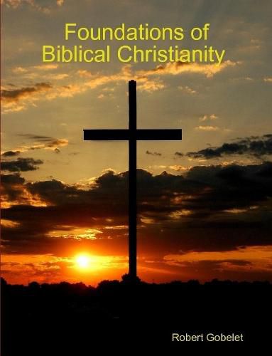 Foundations of Biblical Christianity