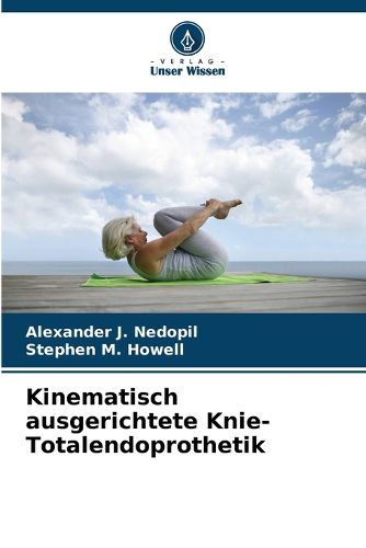 Cover image for Kinematisch ausgerichtete Knie-Totalendoprothetik