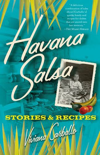 Havana Salsa: Stories and Recipes