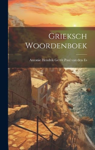 Cover image for Grieksch Woordenboek