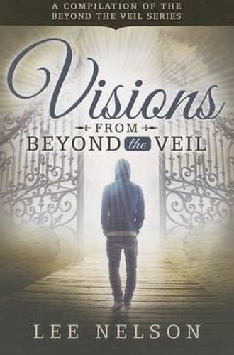 Visions from Beyond the Veil