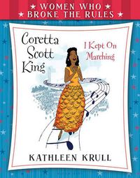 Cover image for Women Who Broke the Rules: Coretta Scott King