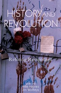 Cover image for History and Revolution: Refuting Revisionism