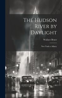 Cover image for The Hudson River by Daylight