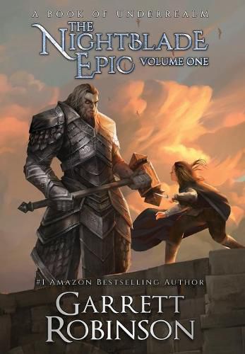 Cover image for The Nightblade Epic Volume One: A Book of Underrealm