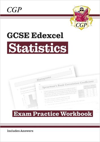 Cover image for GCSE Statistics Edexcel Exam Practice Workbook - for the Grade 9-1 Course (includes Answers)