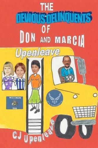 Cover image for The Devious Delinquents: of Don and Marcia Upenleave