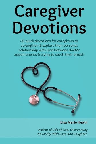 Cover image for Caregiver Devotions