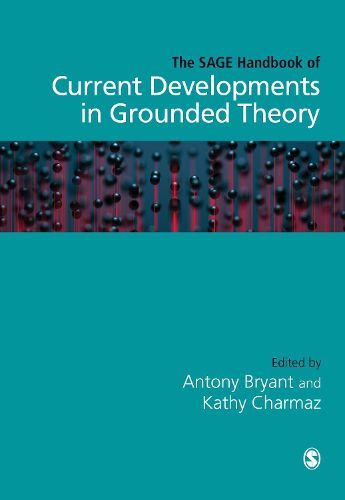 Cover image for The SAGE Handbook of Current Developments in Grounded Theory