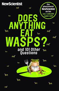 Cover image for Does Anything Eat Wasps: And 101 Other Questions