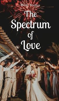 Cover image for The Spectrum of Love