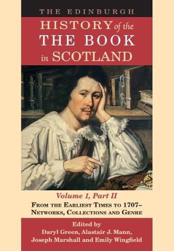 Cover image for The Edinburgh History of the Book in Scotland, Volume 1, Part II