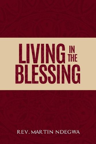 Cover image for Living in the Blessing