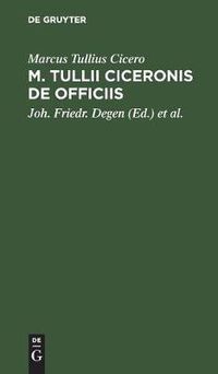 Cover image for M. Tullii Ciceronis De Officiis