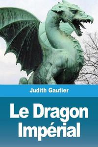 Cover image for Le Dragon Imperial